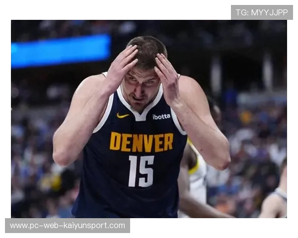 约基奇高位策应再度建功，掘金在攻守转换中占优